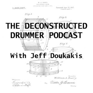 The Deconstructed Drummer Podcast