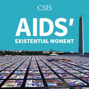 AIDS' Existential Moment by Center for Strategic and International Studies