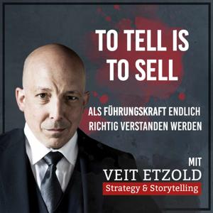 TO TELL IS TO SELL - Als Führungskraft endlich richtig verstanden werden