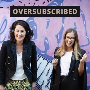 Oversubscribed Podcast