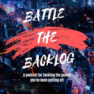 Battle the Backlog