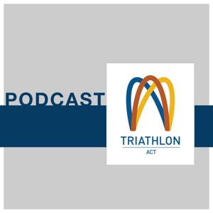 Triathlon ACT Podcast