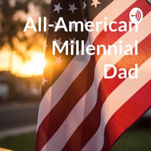 All-American Millennial Dad