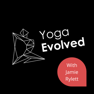 Yoga Evolved Podcast