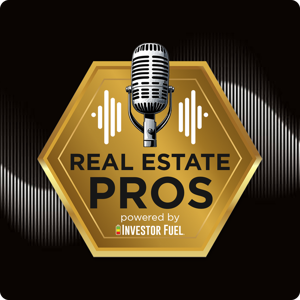 Real Estate Pros Show - Powered By Investor Fuel