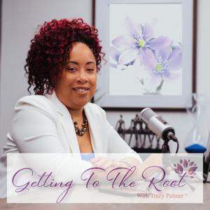 Getting To The Root With Tracy Palmer