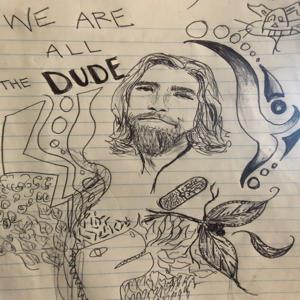 Dude, the Podcast