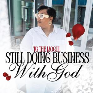 Still Doing Business With God