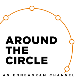 Around the Circle | An Enneagram Podcast