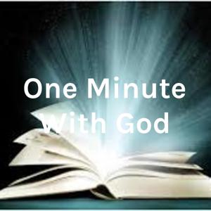 One Minute With God