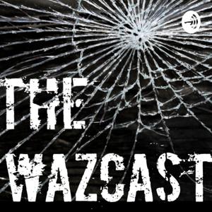 The Wazcast