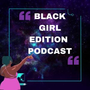 Black Girl Edition