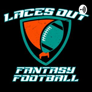 Laces Out Fantasy Football Podcast