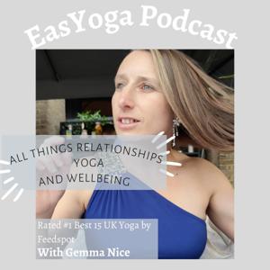 EasYoga, All things Relationships, Yoga and Wellbeing