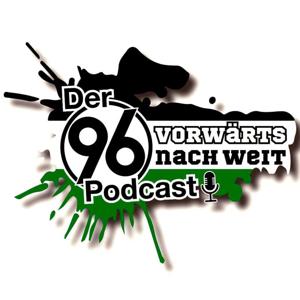 Vorwärts nach weit - Der Hannover 96-Podcast by Vorwärts nach Weit Hannover 96-Podcast