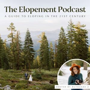 The Elopement Podcast by Ruthanne Zouboukos