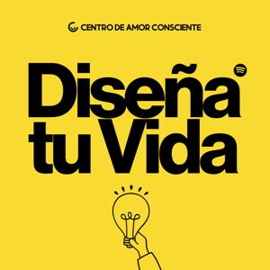 Diseña tu Vida con Dica y Mauro