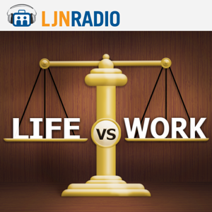 LJNRadio: Life vs. Work by LJNRadio