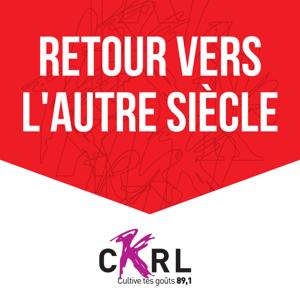 CKRL : Retour vers l'autre siècle