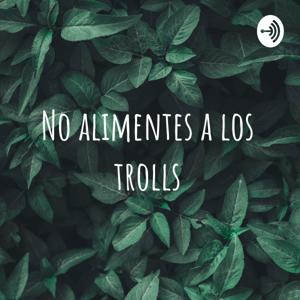 No alimentes a los trolls