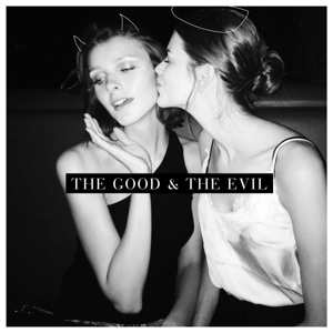 The Good and The Evil