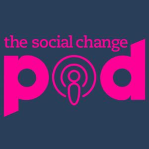 The Social Change Pod