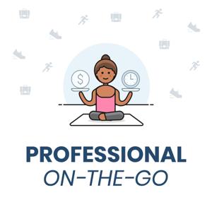Professional on the Go