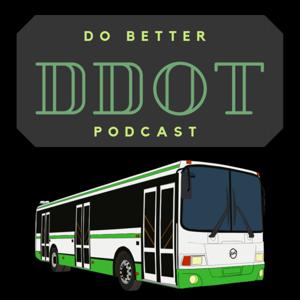 Do Better DDOT Podcast