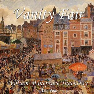 Vanity Fair by William Makepeace Thackeray (1811 - 1863)