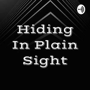 Hiding In Plain Sight