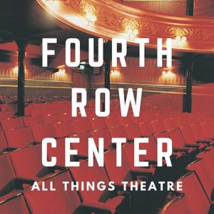 Fourth Row Center Podcast