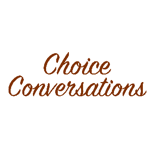 Choice Conversations Louisiana