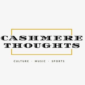 Cashmere Thoughts Podcast