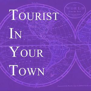 Tourist in your Town