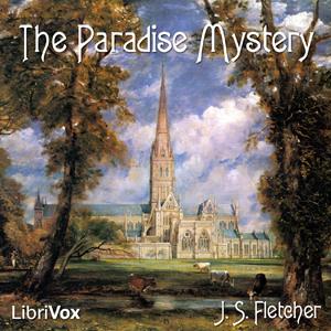 Paradise Mystery, The by J. S. Fletcher (1863 - 1935)