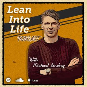 Lean Into Life Podcast