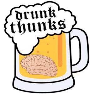 Drunk Thunks