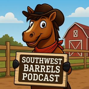 Southwest Barrels Podcast