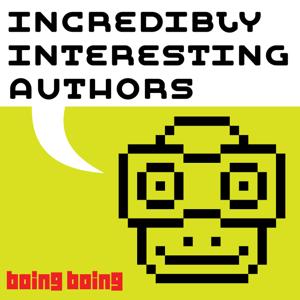 Incredibly Interesting Authors by Boing Boing