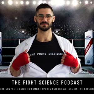 The Fight Science Podcast by The Fight Dietitian