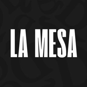 LA MESA by Ducktape