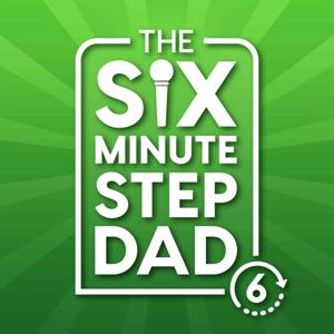 thesixminutestepdad's podcast