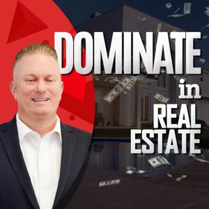 Dominate In Real Estate
