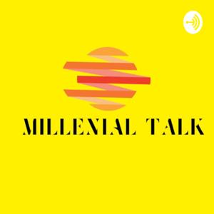 Millenial Talk