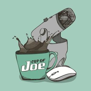 Cup of Joe Podcast