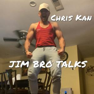 Jim Bro Talks