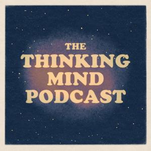 The Thinking Mind Podcast: Psychiatry & Psychotherapy by The Thinking Mind Podcast