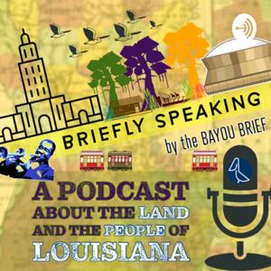 Briefly Speaking | Bayou Brief