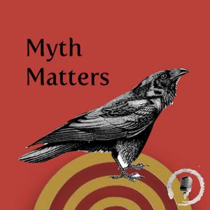 Myth Matters by Catherine Svehla