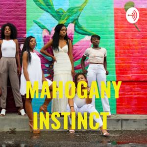 MAHOGANY INSTINCT